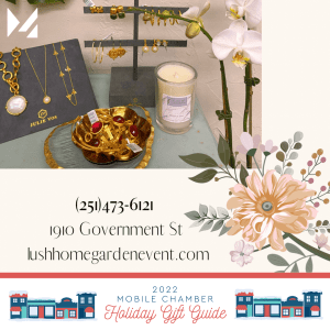 2022 Mobile Chamber Holiday Gift Guide - Lush home garden event